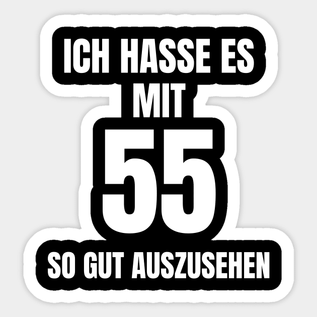 I hate it At 55 So good to look at Sticker by designsatart